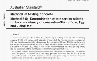 AS 1012.3.5:2015 pdf – Methods of testing concrete Method 3.5: Determination of properties related to the consistency of concrete-Slump flow,T500 and J-ring test