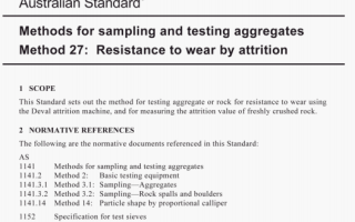 AS 1141.27:2015 pdf – Methods for sampling and testing aggregates Method 27: Resistance to wear by attrition