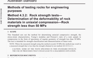 AS 4133.4.3.2:2013 pdf – Methods of testing rocks for engineeringpurposes Method 4.3.2: Rock strength tests— Determination of the deformability of rock materials in uniaxial compression—Rock strength less than 50 MPa